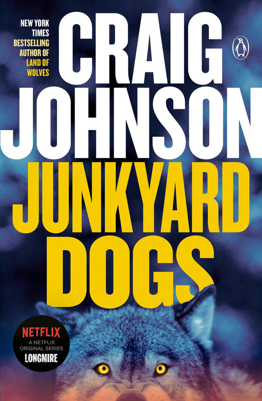 Book cover of 'Junkyard Dogs' by Craig Johnson with a wolf illustration.