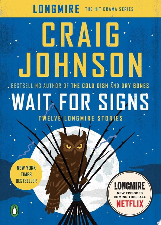 Book cover of 'Wait for Signs' by Craig Johnson with owl and netflix logo