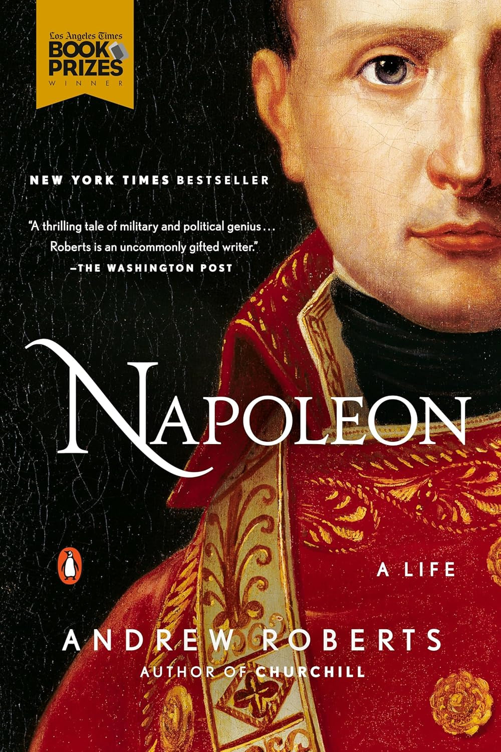 Book cover of book 'Napoleon: A Life' by Andrew Roberts, featuring a painted portrait of Napoleon Bonaparte.