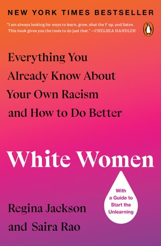 Book cover of 'White Women' by Regina Jackson and Saira Rao with a New York Times Bestseller label.