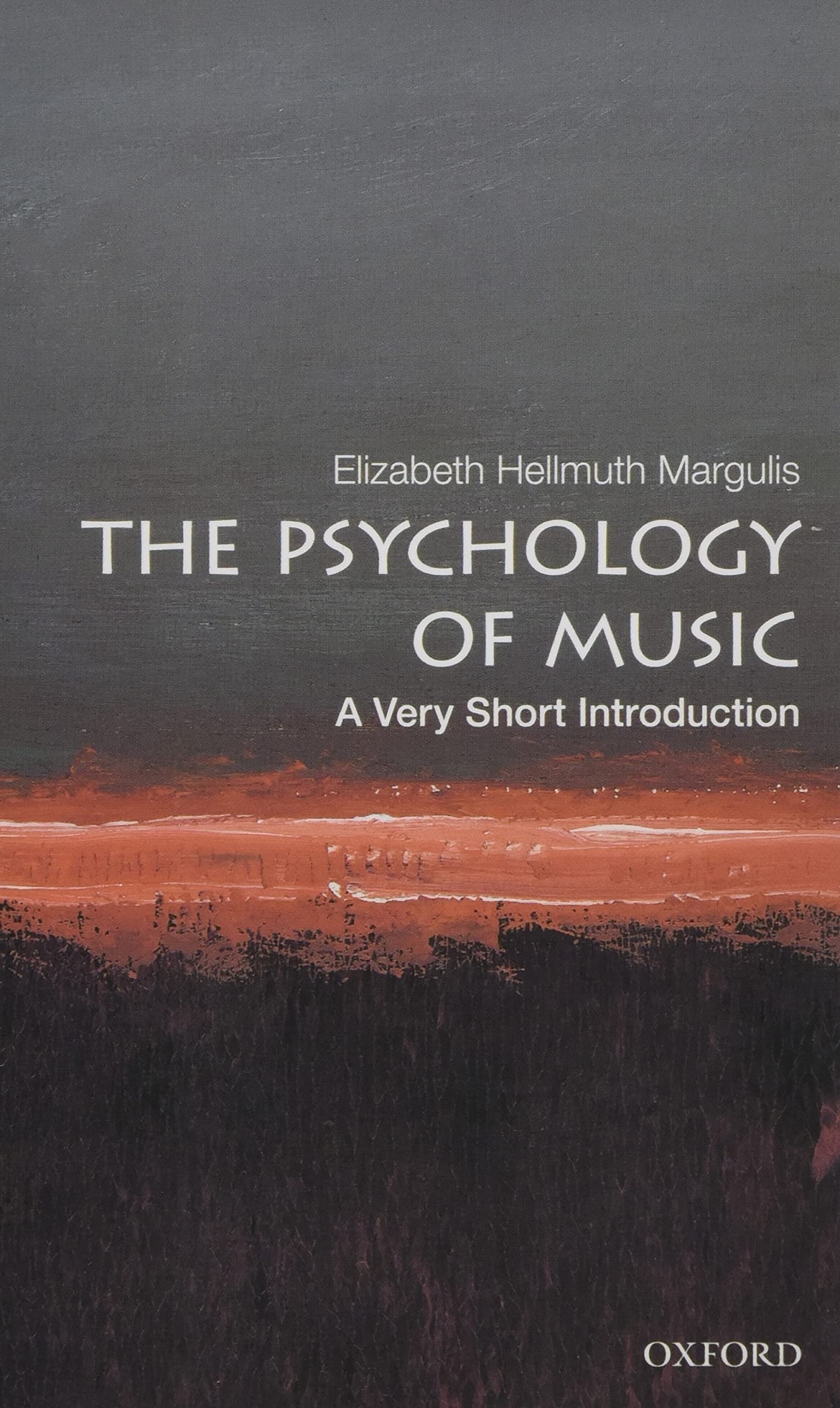 Book cover of 'The Psychology of Music: A Very Short Introduction' by Elizabeth Hellmuth Margulis with a dark background and text.