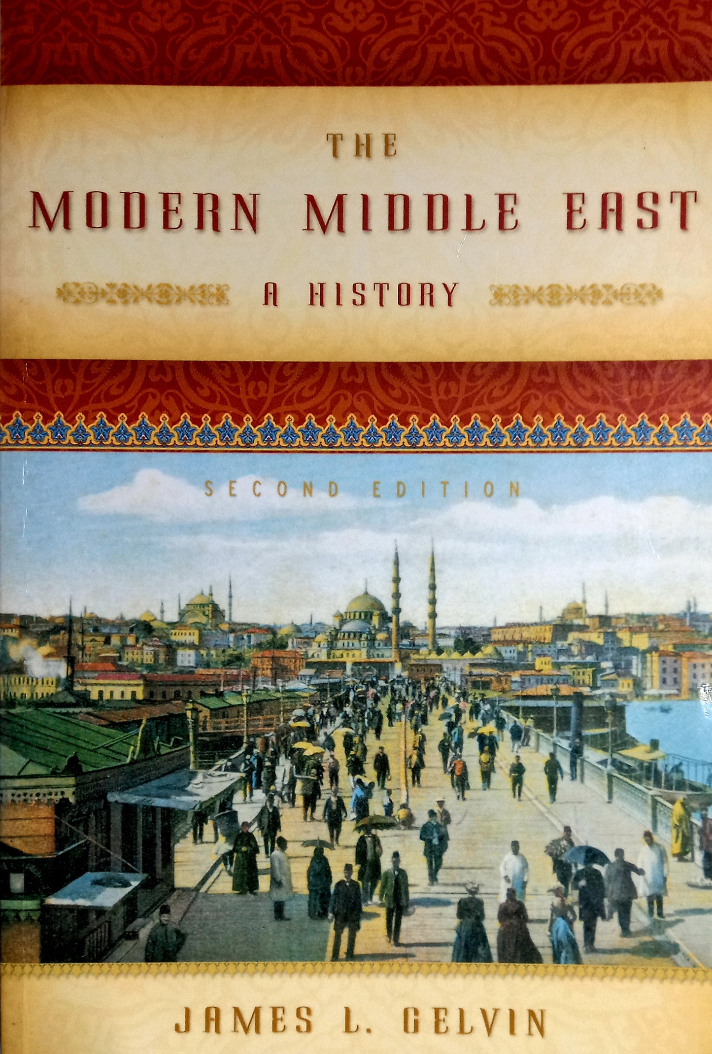 The Modern Middle East by James L. Gelvin