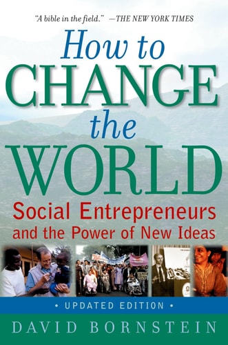 Book cover of 'How to Change the World' by David Bornstein with images of people and a landscape.