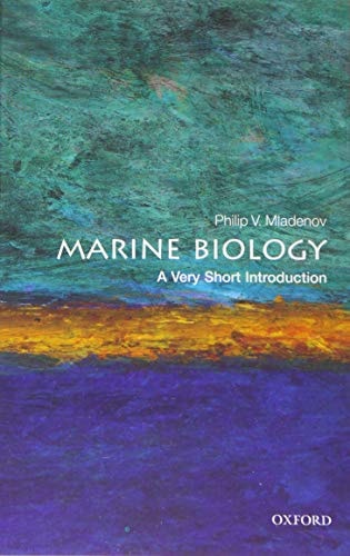 Cover of the book 'Marine Biology: A Very Short Introduction' by Philip V. Mladenov with a background featuring abstract marine-themed artwork in blue and green shades.