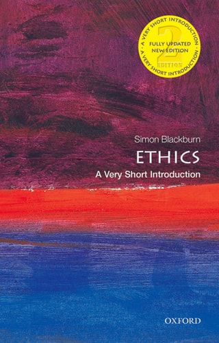 Cover of the book 'Ethics: A Very Short Introduction' by Simon Blackburn with a abstract design in purple, blue, and red.
