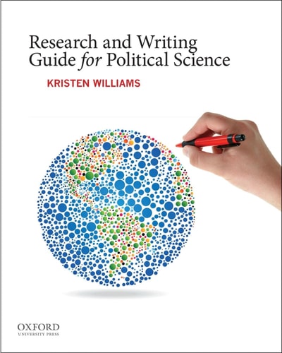 Cover of the book 'Research and Writing Guide for Political Science' by Kristen Williams, featuring a hand holding a pen and a colorful globe illustration.