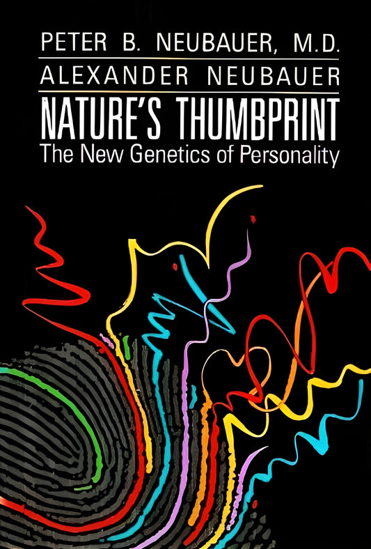 Nature's Thumbprint by Peter B. Neubauer & Alexander Neubauer
