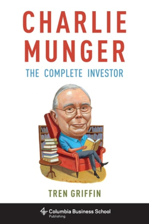 Book cover of 'Charlie Munger: The Complete Investor' featuring a cartoon illustration of Charlie Munger with glasses and a red tie, sitting in a chair with books.