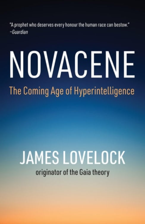 The cover of the book 'Novacene: The Coming Age of Hyperintelligence' by James Lovelock, featuring a title in white and blue text against a gradient blue background.