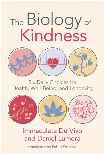 Book cover of 'The Biology of Kindness' featuring six circular icons with illustrations representing health, well-being, and longevity, such as a heart, a brain, and a leafy branch.