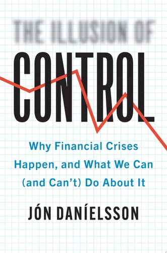 Book cover of 'The Illusion of Control' by Jon Danielsson with a financial graph design.