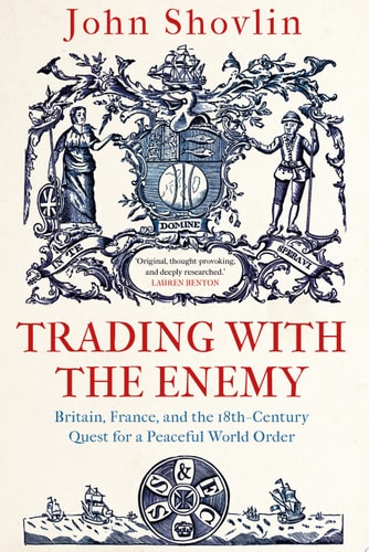 Book cover of 'Trading with the Enemy' by John Shovlin with decorative elements and text.