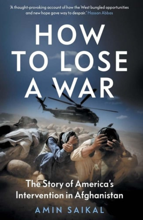 Book cover of 'How to Lose a War' with a helicopter and people in a desert setting.