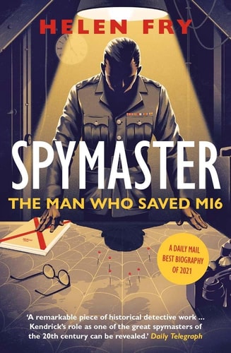 Book cover of 'Spymaster: The Man Who Saved MI6' by Helen Fry, featuring a spy at a desk with spy gear.