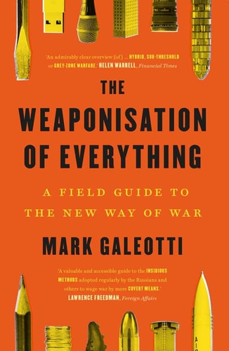 Book cover of 'The Weaponisation of Everything' with icons and title on an orange background