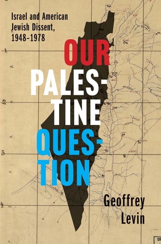 Book cover of 'Our Palestine Question' with a map background