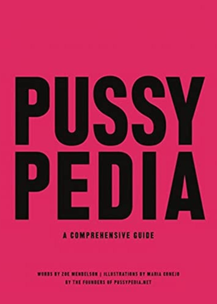 Book cover of 'Pussypedia: A Comprehensive Guide' with black text on a pink background.