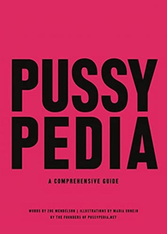 Book cover of 'Pussypedia: A Comprehensive Guide' with black text on a pink background.