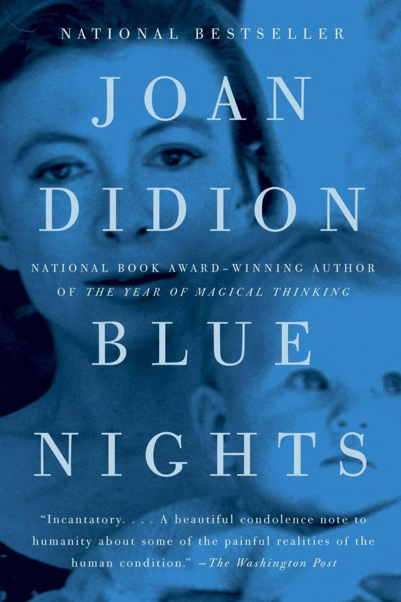 Book cover for 'Blue Nights' by Joan Didion, featuring a blue-toned collage of faces with large white title text and smaller author text.