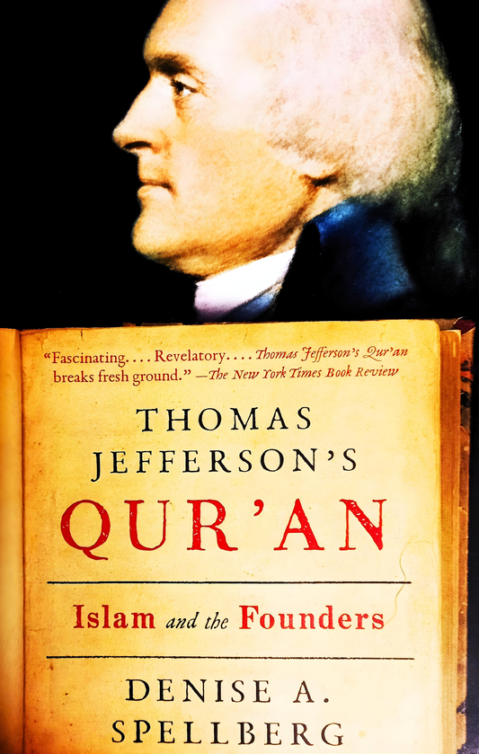 Book cover of 'Thomas Jefferson's Qur'an: Islam and the Founders' by Denise Spellberg with a portrait of Thomas Jefferson.