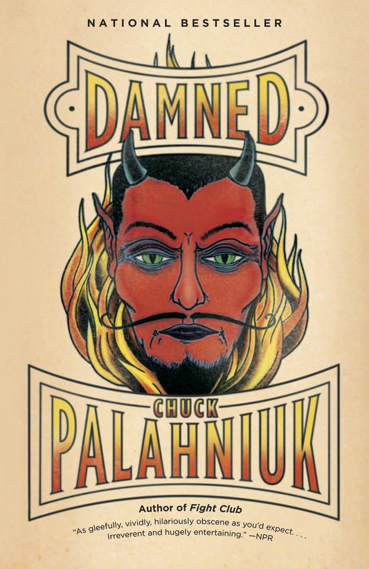 The cover of the book 'Damned' by Chuck Palahniuk features a stylized illustration of the author's face with red makeup and a pitchfork, set against a fiery, vintage-style backdrop. The text on the cover indicates that it's a satire about adolescence and the afterlife.