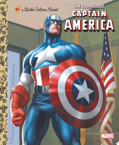 Book cover of "The Courageous Captain America: Little Golden Books" with Captain America holding a shield with an American flag in the background, on a Little Golden Book cover.
