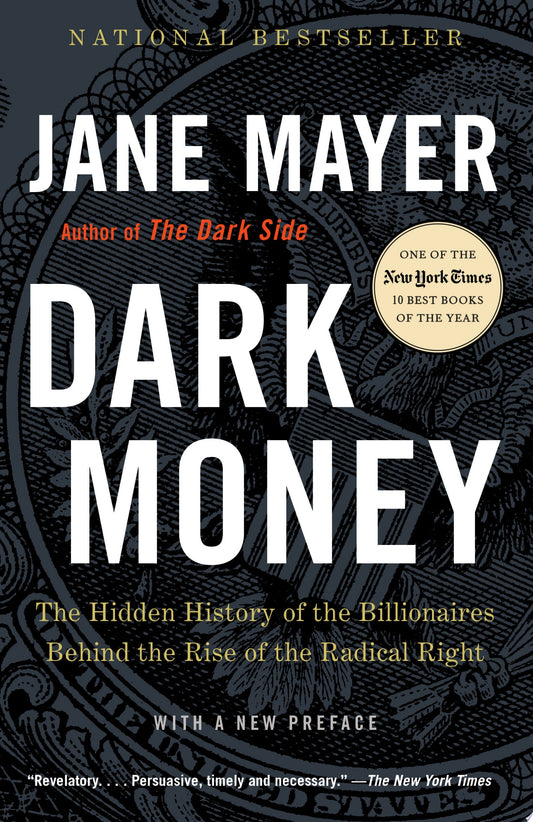 Book cover of 'Dark Money' by Jane Mayer with decorative elements on a dark background