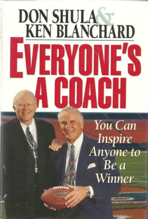 Cover of the book 'Everyone's a Coach' by Don Shula and Ken Blanchard, featuring photographs of the authors and former NFL coach Don Shula.