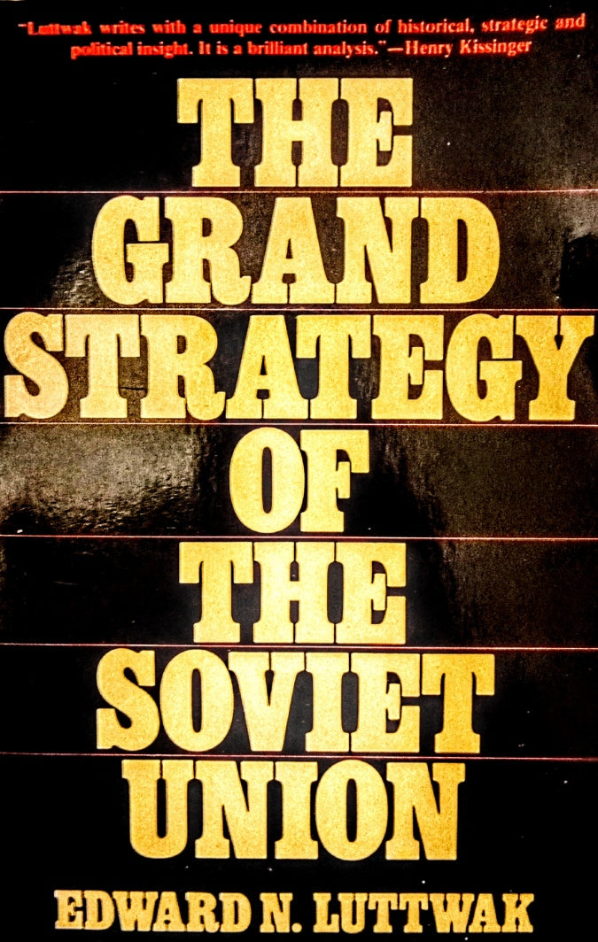 This image features the cover of the book titled "The Grand Strategy of the Soviet Union" by Edward N. Luttwak.