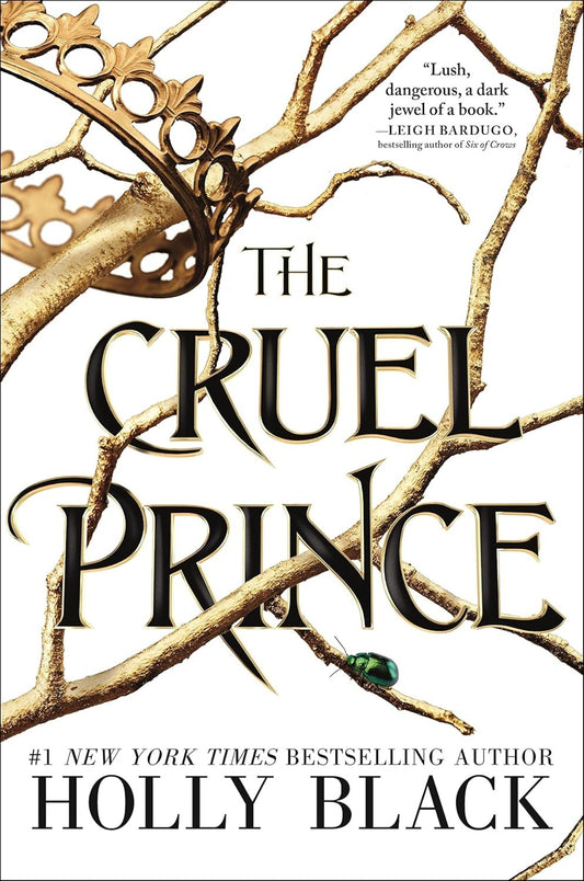 Book cover of 'The Cruel Prince' by Holly Black with ornate gold branches and a green insect.