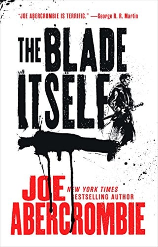 Book cover of 'The Blade Itself' by Joe Abercrombie with a silhouette of a person holding a sword.