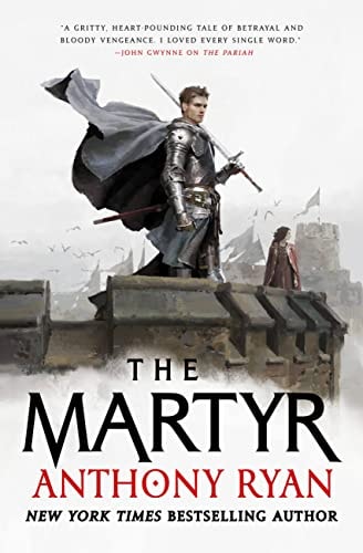 Book cover of 'The Martyr' by Anthony Ryan featuring a warrior on a castle wall.