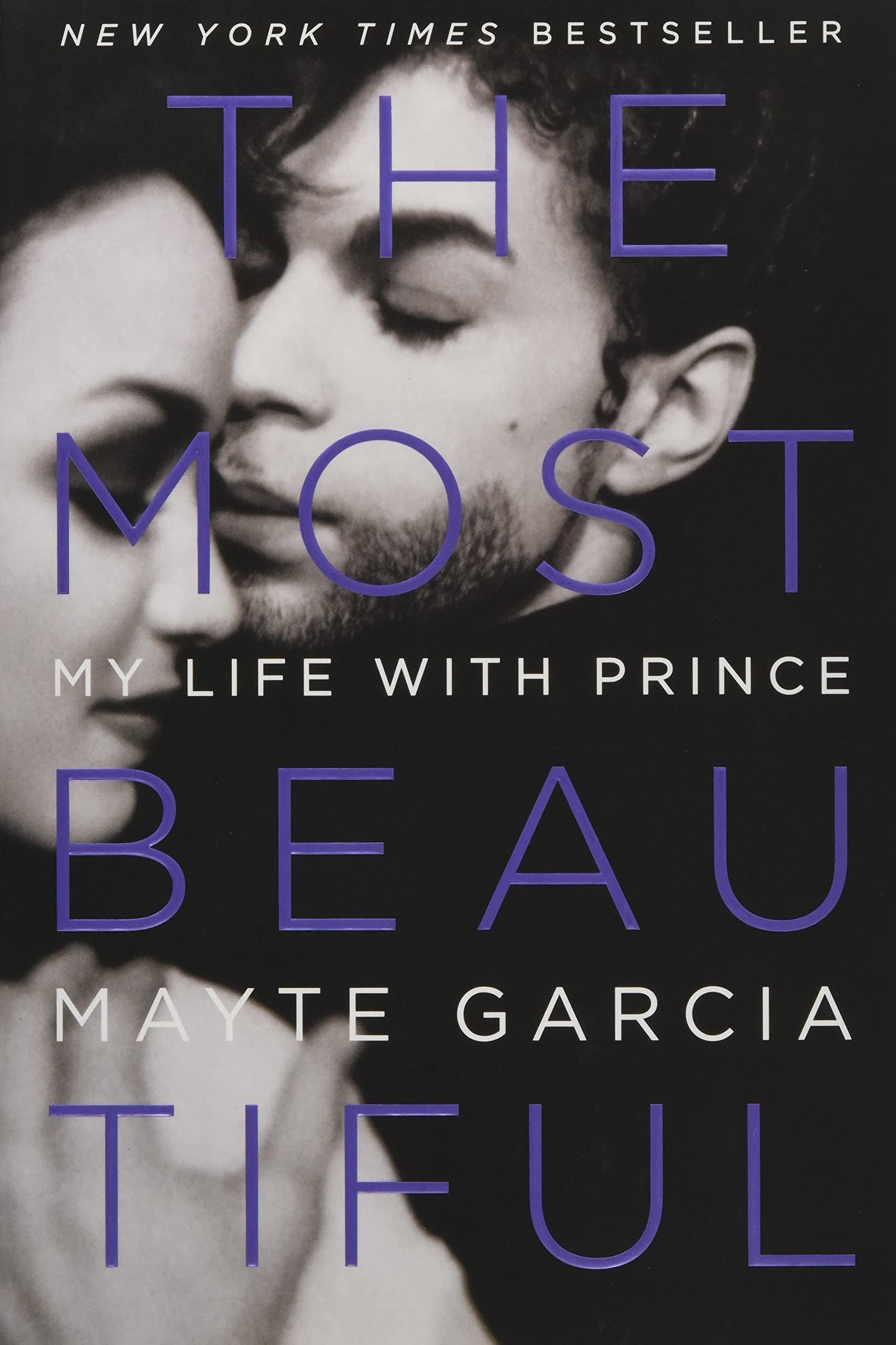 Book cover of 'The Most Beautiful: My Life with Prince' by Mayte Garcia with a black and white photo of a couple.