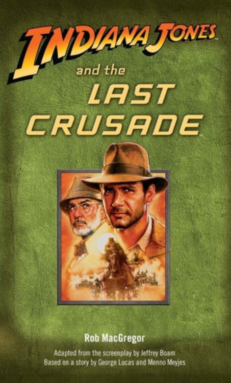 Cover of the novelization 'Indiana Jones and the Last Crusade' featuring an illustration of the main character in a hat and sunglasses, with a background suggesting a desert setting.