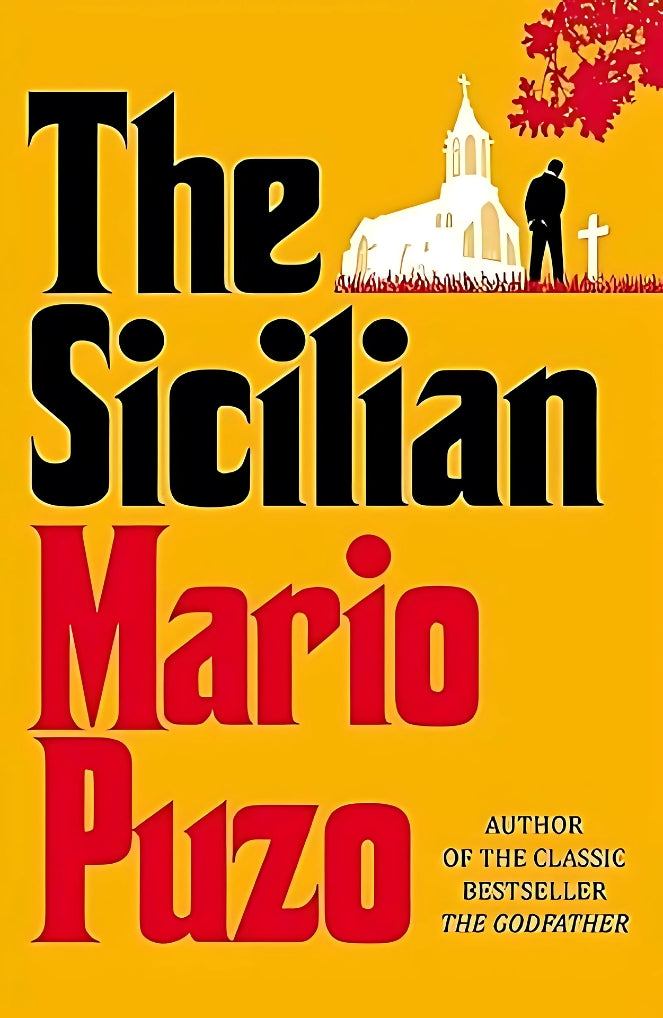 Mario Puzo's iconic novels of The Godfather Trilogy: The Godfather, The Last Don, The Sicilian