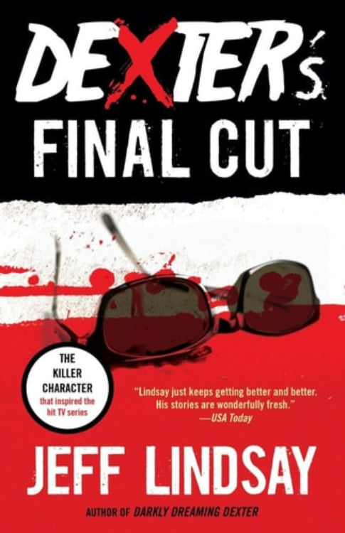 Book cover of 'Dexter's Final Cut' featuring a red and black design with a pair of glasses prominently displayed, reflecting a blood-stained surface.