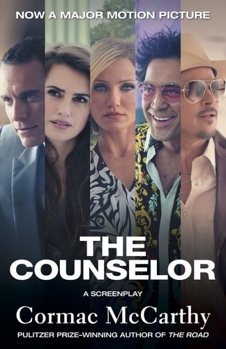 The image displays the cover of "The Counselor" movie tie-in edition, featuring a group of characters central to the film's plot. The individuals portrayed are a diverse bunch, some in official attire like suits and ties, others in more casual, relaxed clothing.