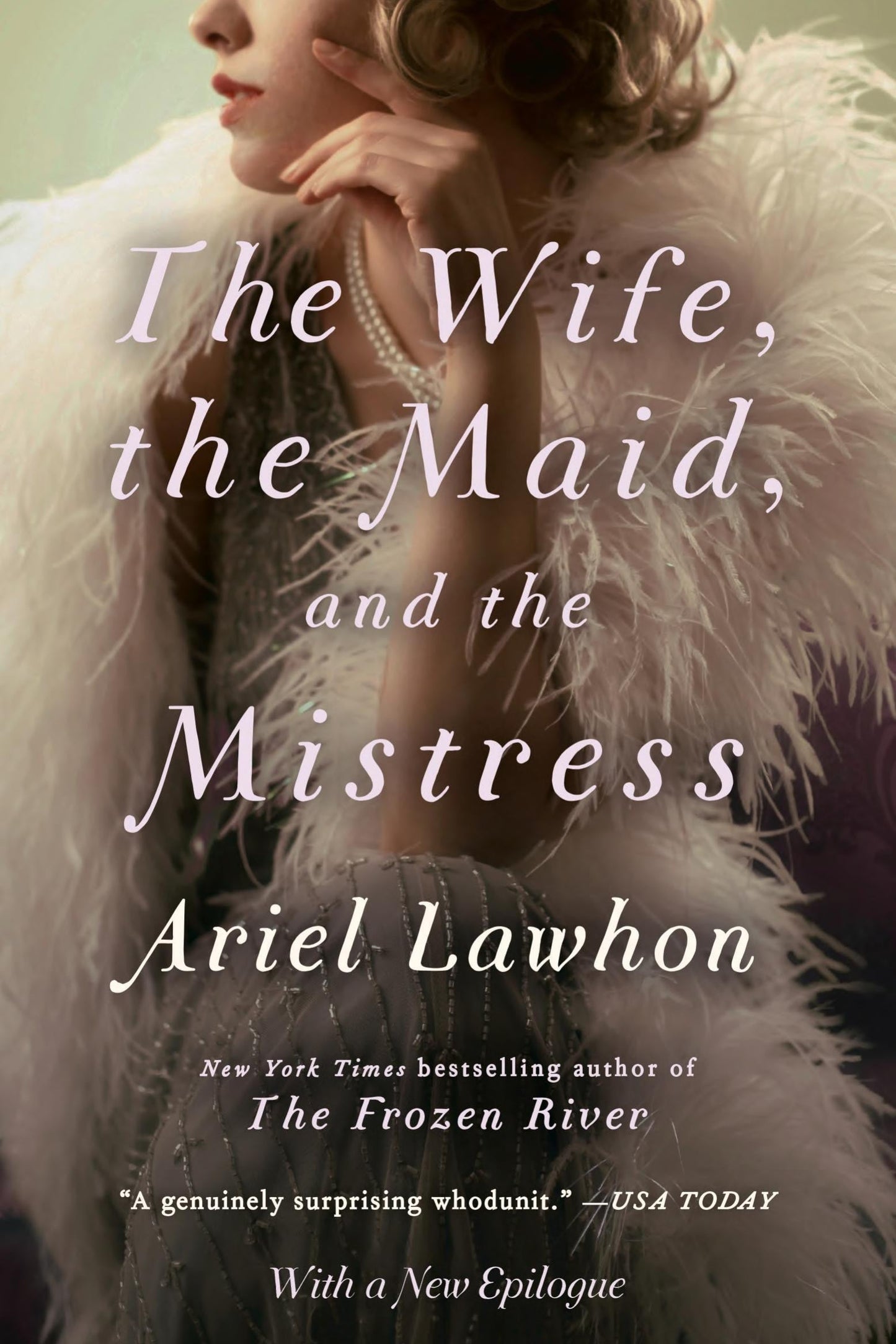 Book cover of 'The Wife, the Maid, and the Mistress' by Ariel Lawhon with a woman in a fur coat.
