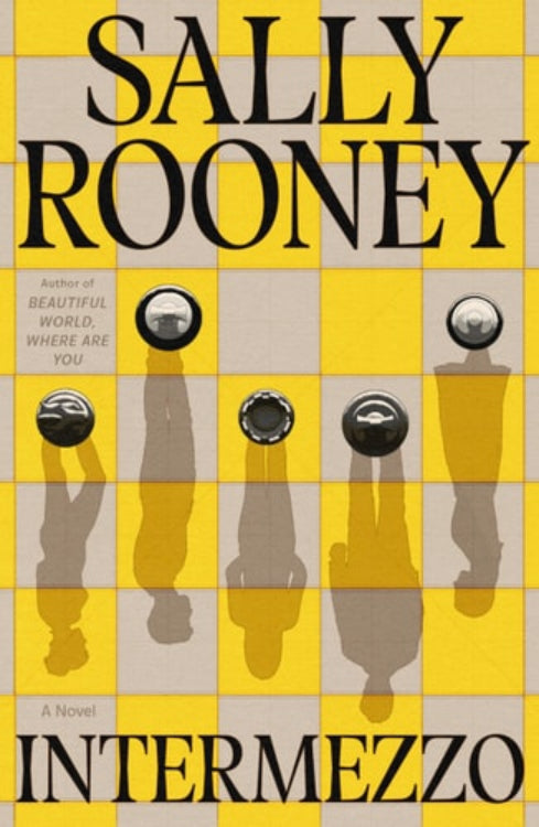 This image features the cover of "Intermezzo: A Novel" by Sally Rooney. The design is minimalist and evocative, utilizing a yellow background with the title and author's name prominently displayed in bold, dark lettering.