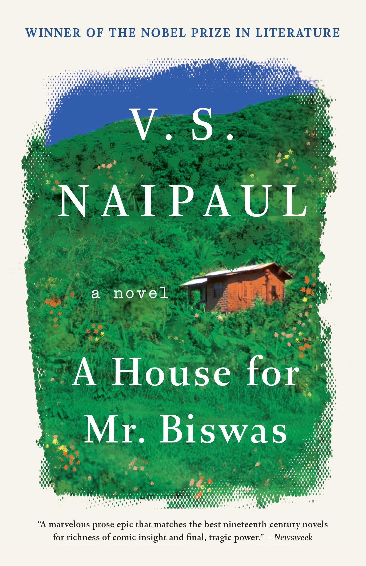 Book cover of 'A House for Mr. Biswas' by V.S. Naipaul with a green landscape and cabin illustration.