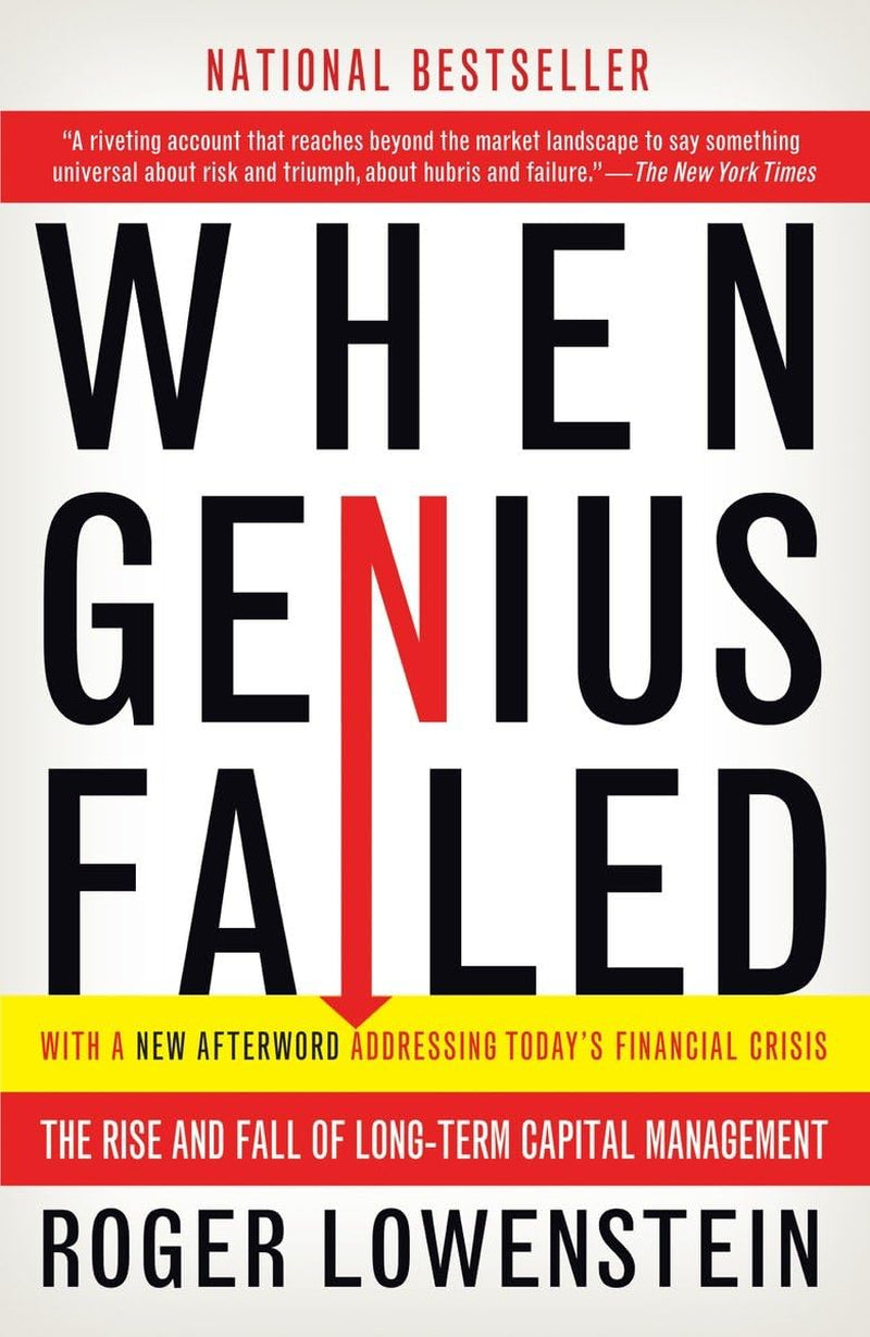 This image features the cover of the book "When Genius Failed: The Rise and Fall of Long-Term Capital Management" by Roger Lowenstein. The cover design is clean and striking, with a large white background that highlights the title and author's name in bold, black text.