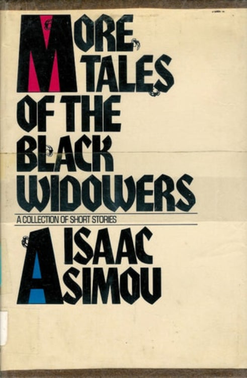 Book cover of 'More Tales of the Black Widowers' by Isaac Asimov, featuring text title on a plain background.