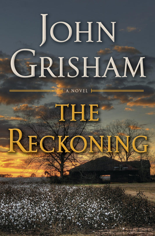 Book cover of 'The Reckoning' by John Grisham with a sunset and field scene.