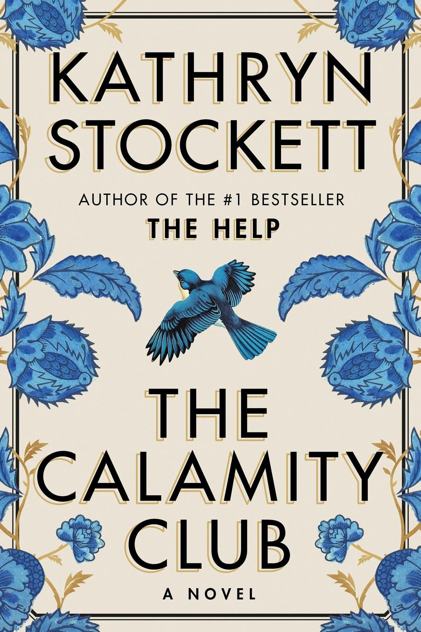 Book cover of 'The Calamity Club' by Kathryn Stockett with blue floral design