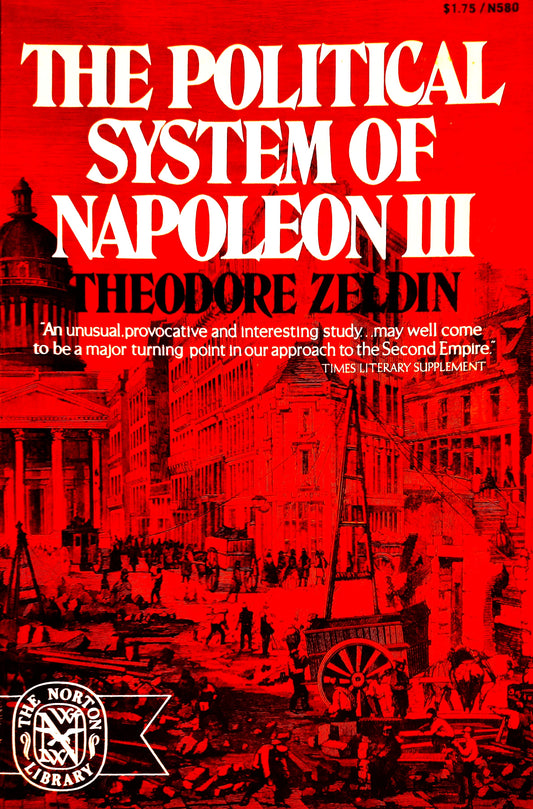 Political System of Napoleon III by Theodore Zeldin