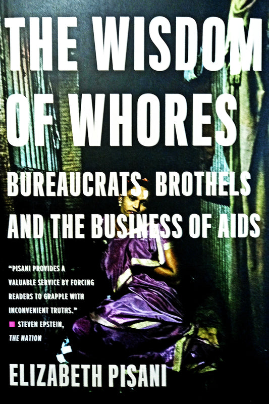 The Wisdom of Whores by Elizabeth Pisani