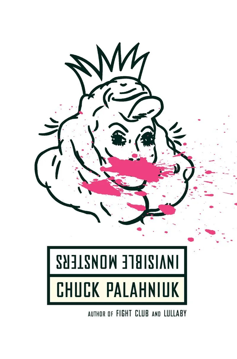 The image features the cover of the book titled "Invisible Monsters" by Chuck Palahniuk. The cover design is striking with a stylized graphic of a cartoonish character in pink, resembling a monster, splattered with red, suggesting a thematic complexity that hints at the novel's dark and humorous tone.
