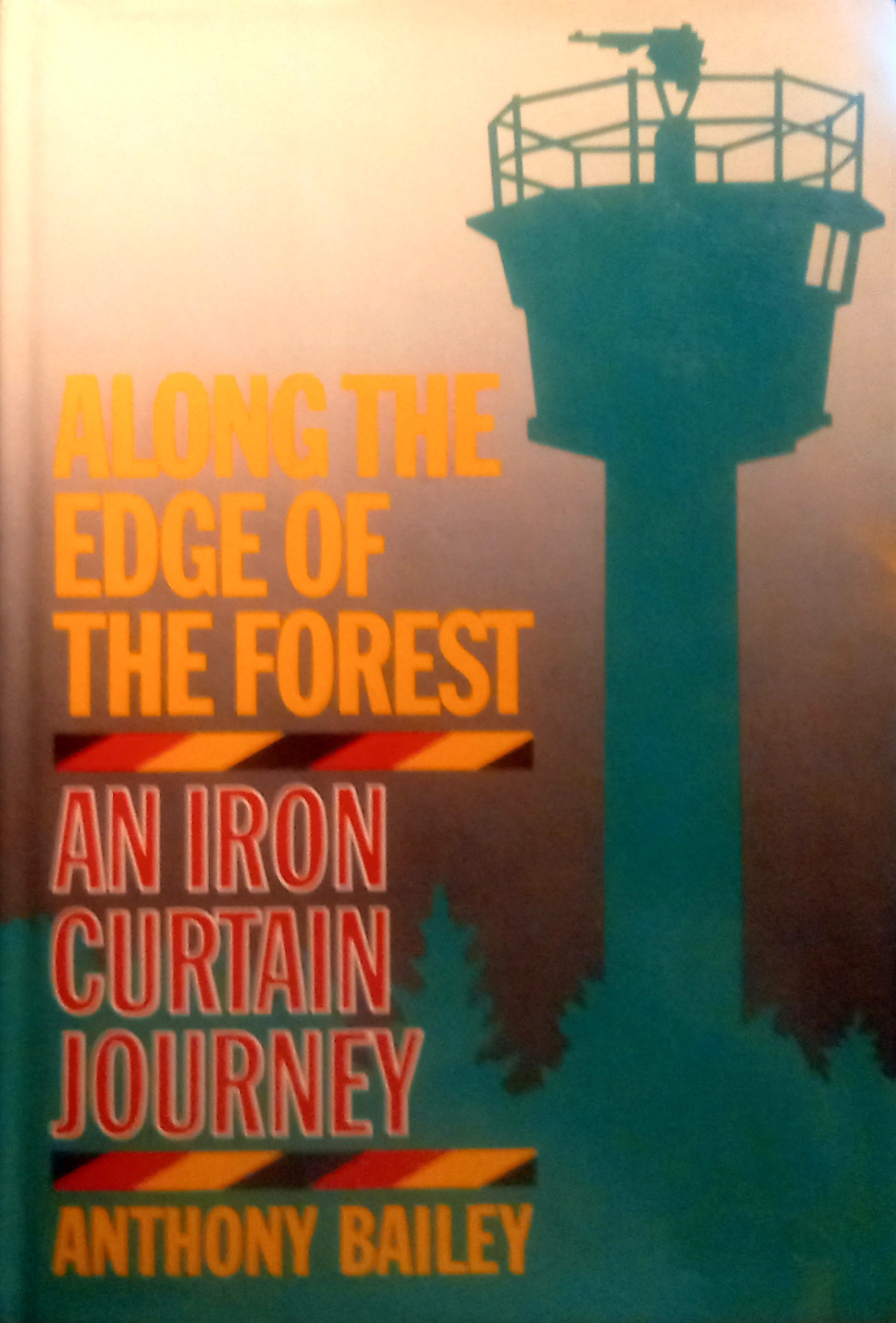 Book cover of 'Along the Edge of the Forest' featuring an image of a watchtower with a silhouette of a person.