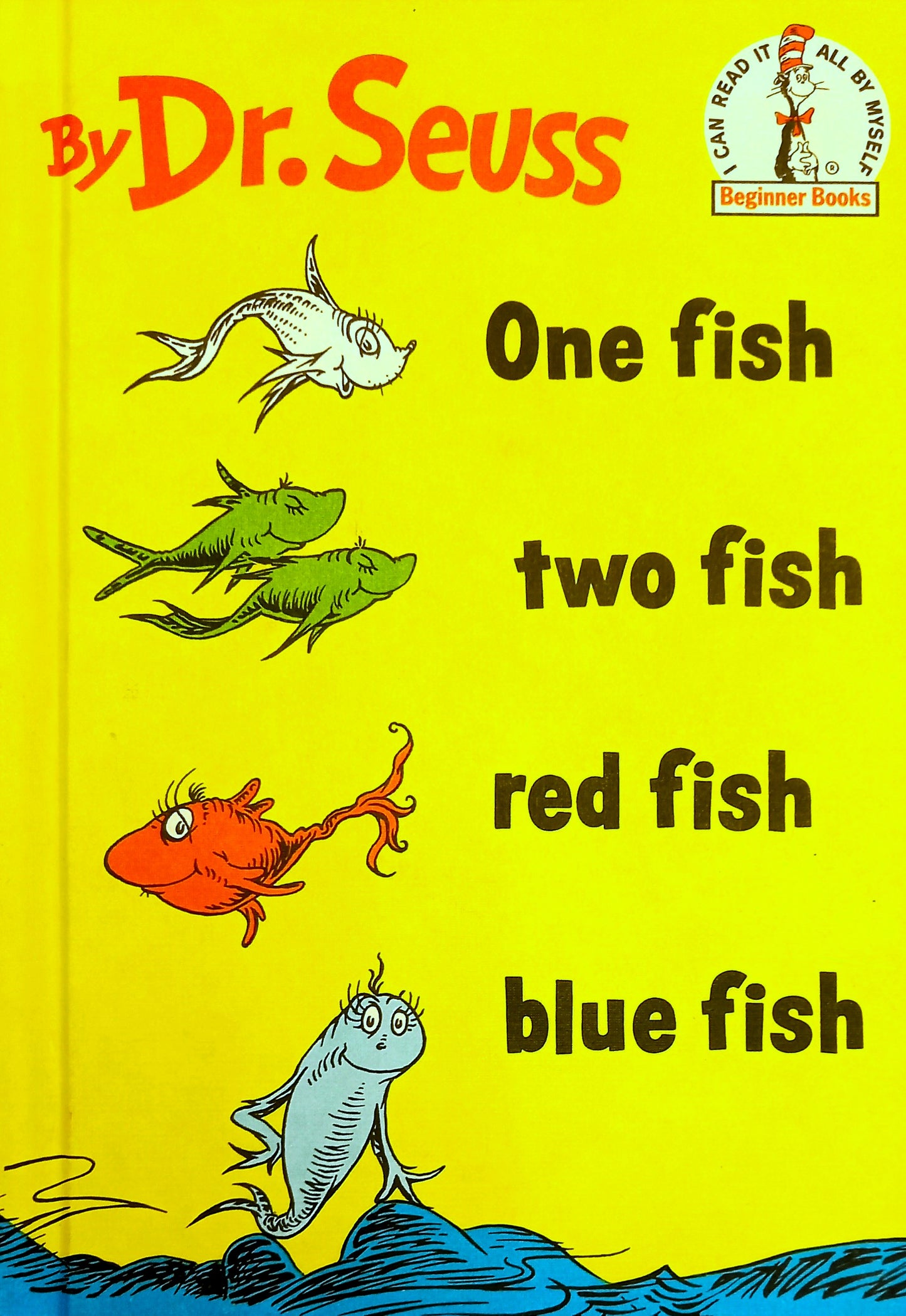 One-Fish Two-Fish Red-Fish Blue-Fish by Dr. Seuss