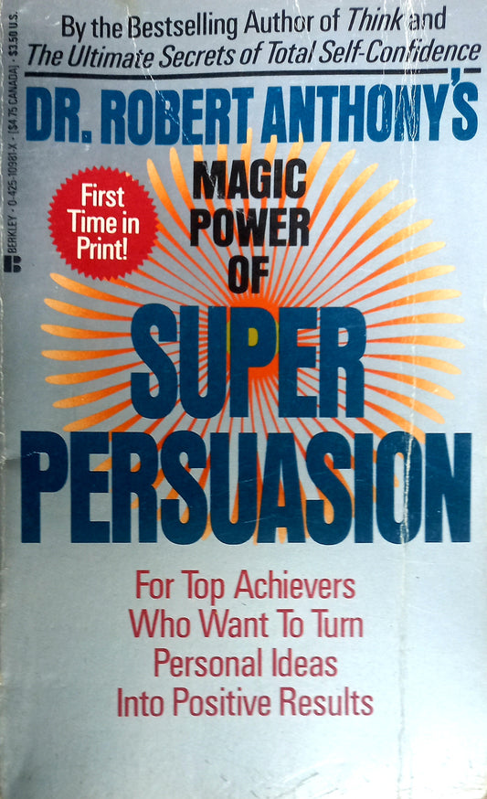 Magic Power of Super Persuasion by Dr. Robert Anthony